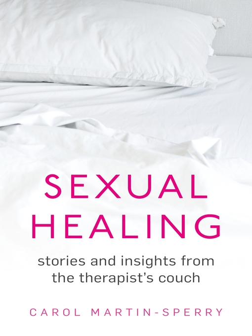 Title details for Sexual Healing by Carol Martin-Sperry - Available